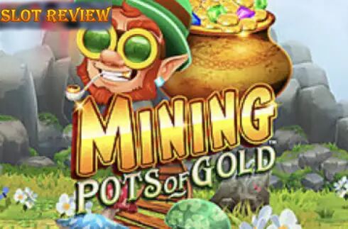 Mining Pots of Gold slot